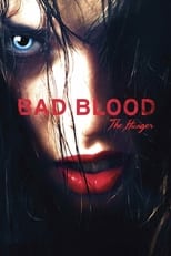 Poster de la película Bad Blood... the Hunger