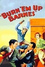 Poster de la película Burn 'Em Up Barnes