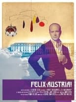 Poster de la película Felix Austria!