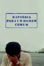 Poster de la película Rapsódia para um Homem Comum