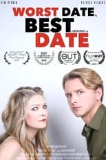 Poster de la película Worst Date, Best Date