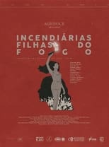 Poster de la película Incendiárias, Filhas do Fogo