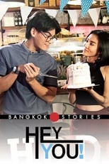 Poster de la serie Bangkok Love Stories: Hey, You!