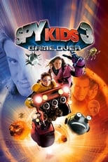Poster de la película Spy Kids 3-D: Game Over