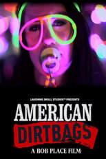 Poster de la película American Dirtbags