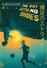 Poster de la película The Boy with No Shoes