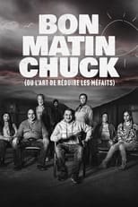 Bon matin Chuck (ou l\'art de réduire les méfaits)