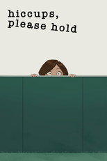Poster de la película Hiccups, Please Hold