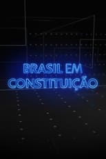 Poster de la serie Brasil em Constituição