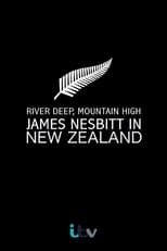 Poster de la película River Deep, Mountain High: James Nesbitt in New Zealand