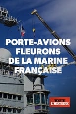 Poster de la película Porte-avions, fleurons de la marine française