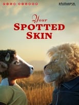 Poster de la película Your Spotted Skin