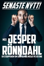 Poster de la película Senaste nytt med Jesper Rönndahl