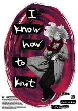 Poster de la película I Know How to Knit