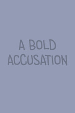 Poster de la película A Bold Accusation