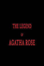 Poster de la película The legend of Agatha Rose