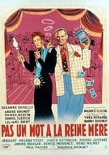 Poster de la película Pas un mot à la reine mère