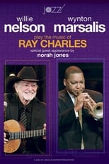 Poster de la película Willie Nelson and Wynton Marsalis Play the Music of Ray Charles