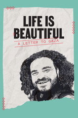 Poster de la película Life is Beautiful: A Letter to Gaza