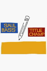 Poster de la película Saul Bass: Title Champ