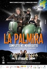 Poster de la película La Palmira: Complotto nel Mendrisiotto