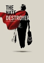 Poster de la película The Hate Destroyer