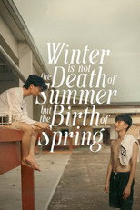 Poster de la serie Winter is not the Death of Summer, but the Birth of Spring