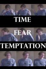 Poster de la película Time, Fear, Temptation