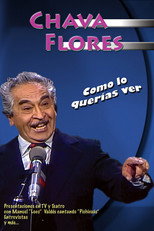 Poster de la película Chava Flores: Como lo Querías Ver