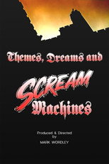 Poster de la película Themes, Dreams and Scream Machines