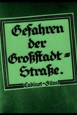 Poster de la película Gefahren der Großstadt-Straße