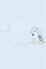 Poster de la película Wasted