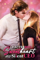 Poster de la película Chatterbox Sweetheart and the Silent CEO
