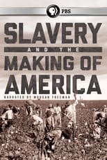 Poster de la serie Slavery and the Making of America