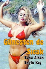 Poster de la película Güneşten De Sıcak