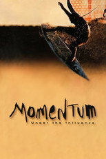 Poster de la película Momentum: Under the Influence