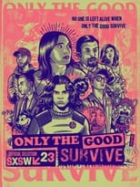 Poster de la película Only the Good Survive