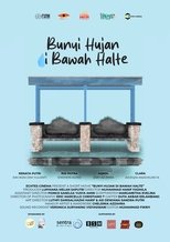 Poster de la película Bunyi Hujan di Bawah Halte