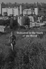 Poster de la película Dedicated To The Youth Of The World