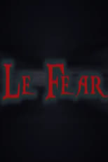 Poster de la película Le Fear