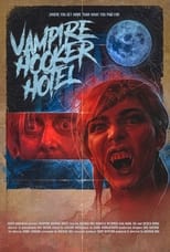 Poster de la película Vampire Hooker Hotel