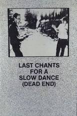 Poster de la película Last Chants for a Slow Dance