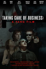 Poster de la película Taking Care of Business: A Fang Film