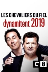 Poster de la película Les chevaliers du fiel dynamitent 2019