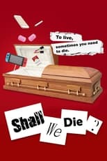 Poster de la película Shall We Die?