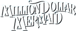 Logo Million Dollar Mermaid