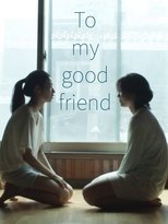 Poster de la película To My Good Friend