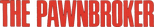 Logo The Pawnbroker