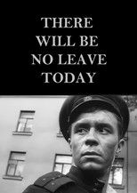 Poster de la película There Will Be No Leave Today