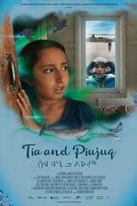 Poster de la película Tia and Piujuq